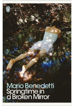 Springtime in a Broken Mirror