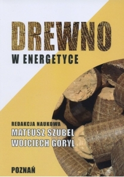 Drewno w energetyce