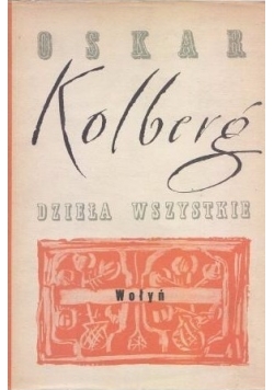 Wołyń dzieła wszystkie, replika 1907 r/