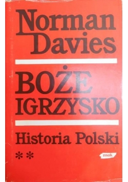 Boże igrzysko: Historia polski (tom II)