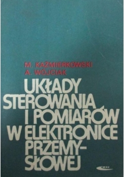 Układy sterowania i pomiarów w elektronice przemysłowej