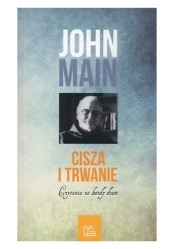 Main John - Cisza i trwanie