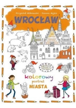 Kolorowy portret miasta. Wrocław