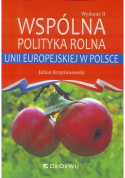 Wspólna polityka rolna Unii Europejskiej w Polsce