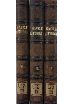 Sacrae liturgiae praxis juxta ritum romanum, tom od I do III, 1894r