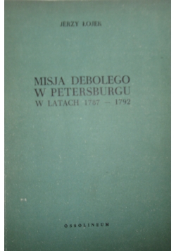 Misja Debolego w Petersburgu w latach 1787-1792