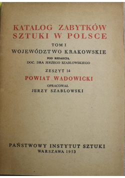 Katalog zabytków sztuki w Polsce tom 1 Województwo Krakowskie