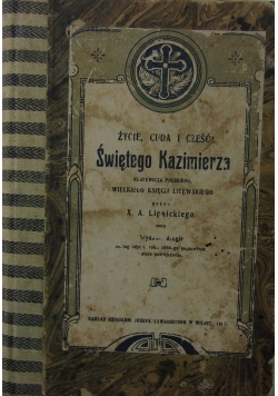 Życie, cuda i część Świętego Kazimierza, 1907 r.