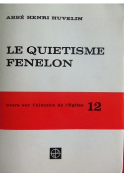 Le Quietisme Fenelon