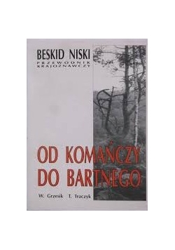 Od Komańczy  do Bartnego