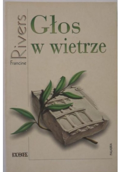 Głos w wietrze. Tom I