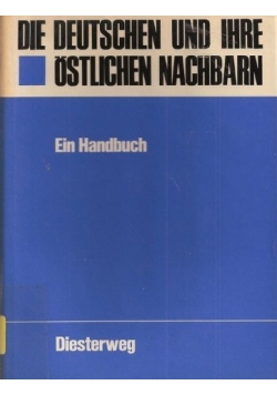 Die Deutschen und Ihre Ostlichen Nachbarn
