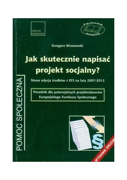 Jak skutecznie napisać projekt socjalny, wydanie drugie