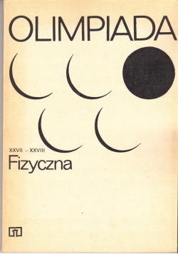 Olimpiada fizyczna XXVII do  XXVIII