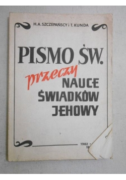 Pismo Św. przeczy nauce świadków Jehowy