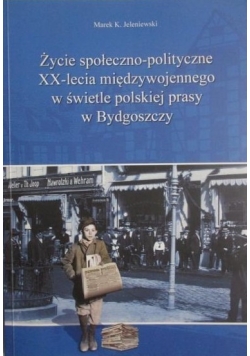 Życie społeczno-polityczne XX-lecia międzywojennego