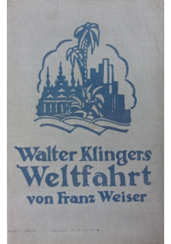 Weltfahrt von Franz Weiser, 1935 r.