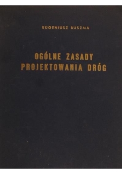 Ogólne zasady projektowania dróg