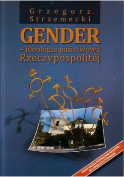 Gender  ideologia państwowa Rzeczypospolitej