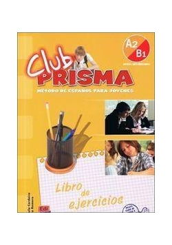 Club Prisma A2/B1 ćw. Libro del ejercicos