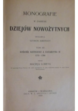 Monografie w zakresie dziejów nowożytnych Tom XII, 1910 r.