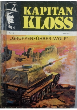 Kapitan Kloss. Gruppenfuhrer Wolf, Nr 19, I wydanie