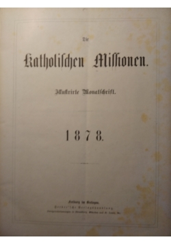 Die Katholischen Missionen, Illustrierte Wonatschrift, 1878 r