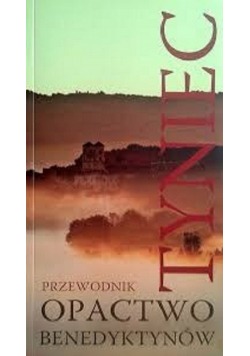 Tyniec Opactwo benedyktynów