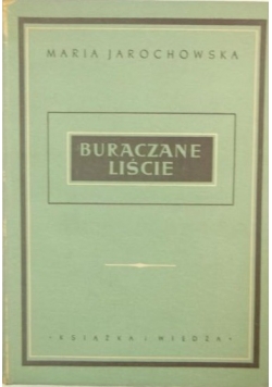 Buraczane liście, 1950 r.
