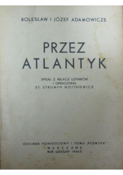 Przez Atlantyk, 1934/5 r.