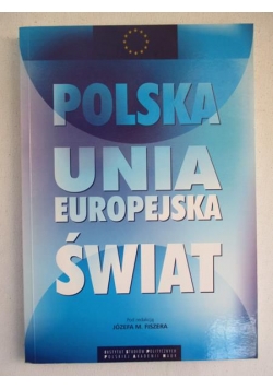 Polska, Unia Europejska, świat