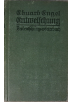 Entwelschung  Berdeutschungsmorterbuch , 1918r.