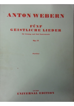 Funf Geistliche Lieder ,Op 15