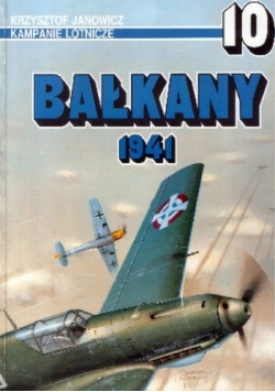 Kampanie lotnicze 10 . Bałkany 1941