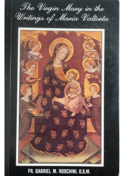 The Virgin Mary in the Writings of Maria Valtorta