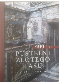 400 lat pustelni złotego lasu w Rytwianach + autograf Jelonek