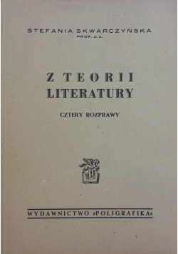 Z teorii literatury. Cztery rozprawy, 1947 r.