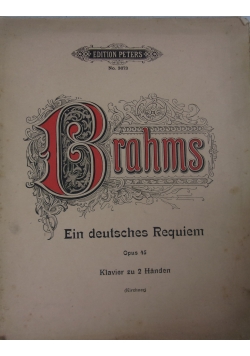 Ein deutsches Requiem, Opus 45, Klavier zu 2 Handen (Kirchner)
