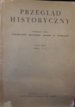 Przegląd historyczny tom XLIV, zeszyt 1 - 2