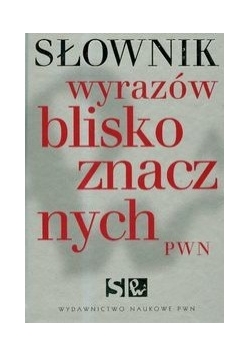 Słownik wyrazów bliskoznacznych PWN, Nowa