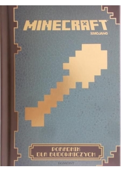 Minecraft. Poradnik dla budowniczych