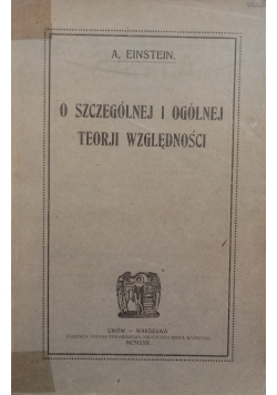 O szczególnej i ogólnej teorji względności, 1922 r.