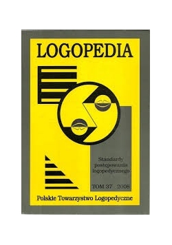Logopedia. Standardy postępowania logopedycznego. Tom 37