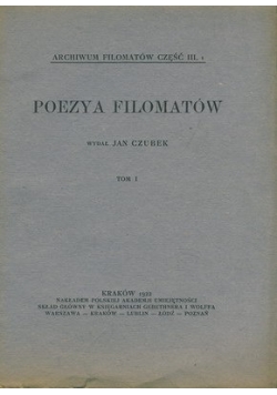 Poezya Filomatów tom I