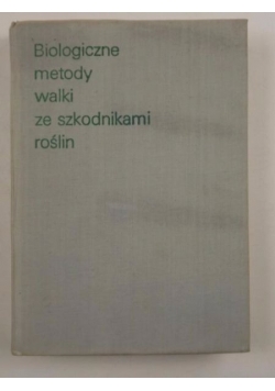 Boczek J. ,    - Biologiczne metody walki ze szkodnikami roślin