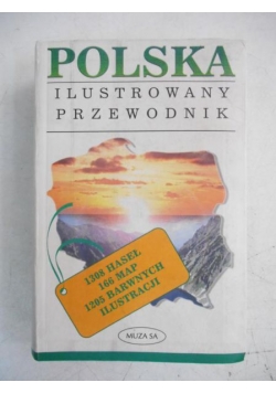 Polska. Ilustrowany przewodnik