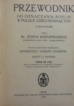 Przewodnik do oznaczania roślin w Polsce Dziko Rosnących, zeszyt I, 1936r.