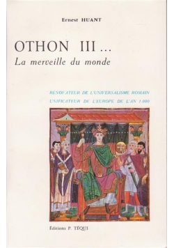 Othon III La merveille du monde