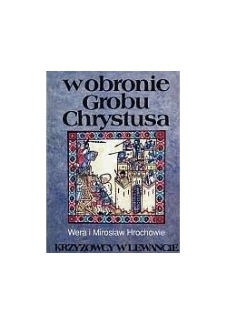W obronie grobu Chrystusa
