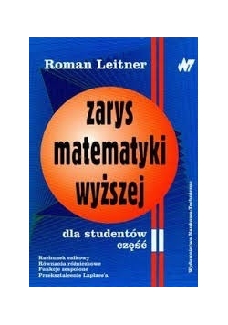 Zarys matematyki wyższej dla studentów, cz. II